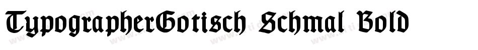 TypographerGotisch Schmal Bold字体转换